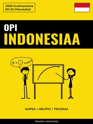 cover image of Opi Indonesiaa--Nopea / Helppo / Tehokas